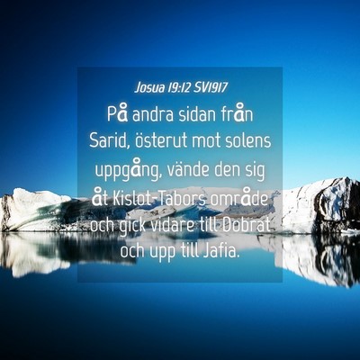 Picture 04 - Josua 19:12 SV1917 - På andra sidan från Sarid, österut mot solens - Bible Verse Picture