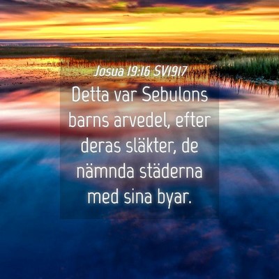 Picture 04 - Josua 19:16 SV1917 - Detta var Sebulons barns arvedel, efter deras - Bible Verse Picture