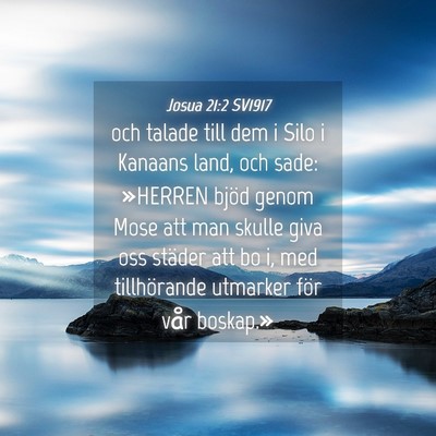Picture 04 - Josua 21:2 SV1917 - och talade till dem i Silo i Kanaans land, och - Bible Verse Picture