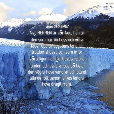 Picture 04 - Josua 24:17 SV1917 - Nej, HERREN är vår Gud, han är den som har - Bible Verse Picture