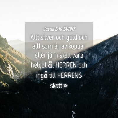 Picture 04 - Josua 6:19 SV1917 - Allt silver och guld och allt som är av koppar - Bible Verse Picture