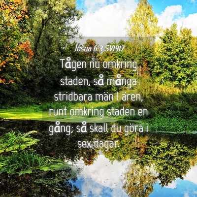 Picture 04 - Josua 6:3 SV1917 - Tågen nu omkring staden, så många stridbara - Bible Verse Picture