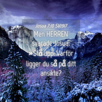Picture 04 - Josua 7:10 SV1917 - Men HERREN svarade Josua: »Stå upp. Varför - Bible Verse Picture