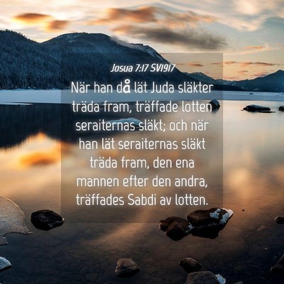 Picture 04 - Josua 7:17 SV1917 - När han då lät Juda släkter träda fram, - Bible Verse Picture