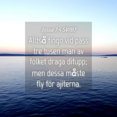 Picture 04 - Josua 7:4 SV1917 - Alltså fingo vid pass tre tusen man av folket - Bible Verse Picture
