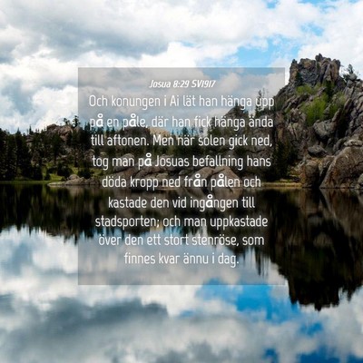 Picture 04 - Josua 8:29 SV1917 - Och konungen i Ai lät han hänga upp på en - Bible Verse Picture