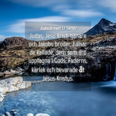 Picture 04 - Judasbrevet 1:1 SV1917 - Judas, Jesu Kristi tjänare och Jakobs broder, - Bible Verse Picture