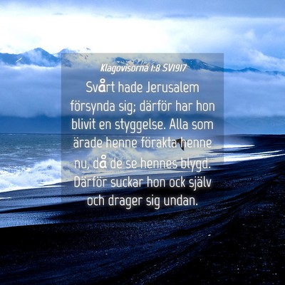 Picture 04 - Klagovisorna 1:8 SV1917 - Svårt hade Jerusalem försynda sig; därför har - Bible Verse Picture