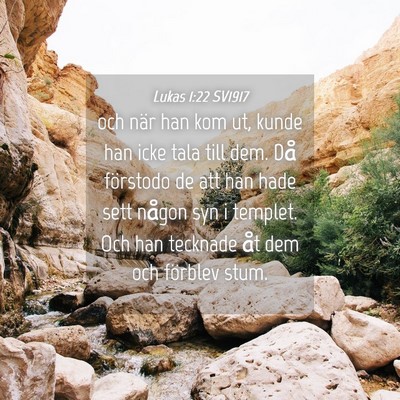 Picture 04 - Lukas 1:22 SV1917 - och när han kom ut, kunde han icke tala till - Bible Verse Picture