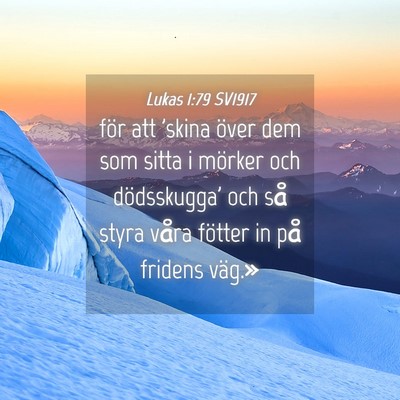 Picture 04 - Lukas 1:79 SV1917 - för att 'skina över dem som sitta i mörker och - Bible Verse Picture