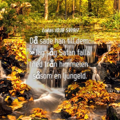 Picture 04 - Lukas 10:18 SV1917 - Då sade han till dem: »Jag såg Satan falla ned - Bible Verse Picture