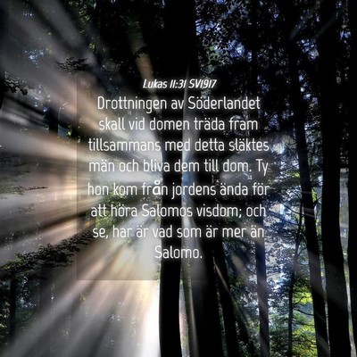 Picture 04 - Lukas 11:31 SV1917 - Drottningen av Söderlandet skall vid domen - Bible Verse Picture