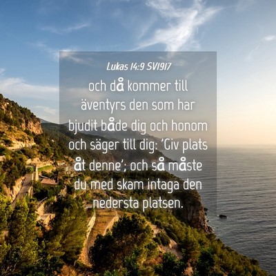 Picture 04 - Lukas 14:9 SV1917 - och då kommer till äventyrs den som har bjudit - Bible Verse Picture