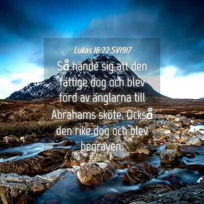 Picture 04 - Lukas 16:22 SV1917 - Så hände sig att den fattige dog och blev förd - Bible Verse Picture