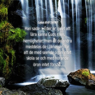 Picture 04 - Lukas 8:10 SV1917 - Han sade: »Eder är givet att lära känna Guds - Bible Verse Picture