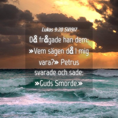 Picture 04 - Lukas 9:20 SV1917 - Då frågade han dem: »Vem sägen då I mig - Bible Verse Picture