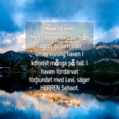 Picture 04 - Malaki 2:8 SV1917 - Men I haven vikit av ifrån vägen; genom eder - Bible Verse Picture