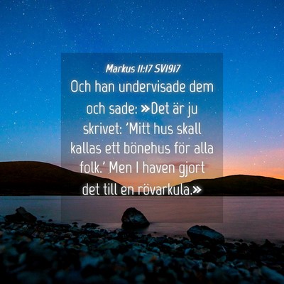 Picture 04 - Markus 11:17 SV1917 - Och han undervisade dem och sade: »Det är ju - Bible Verse Picture