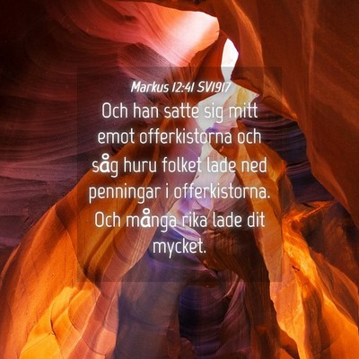 Picture 04 - Markus 12:41 SV1917 - Och han satte sig mitt emot offerkistorna och - Bible Verse Picture