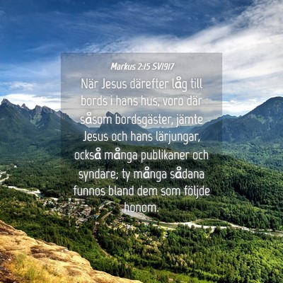 Picture 04 - Markus 2:15 SV1917 - När Jesus därefter låg till bords i hans hus, - Bible Verse Picture
