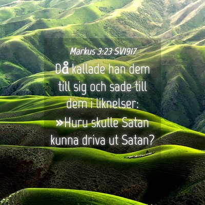 Picture 04 - Markus 3:23 SV1917 - Då kallade han dem till sig och sade till dem i - Bible Verse Picture