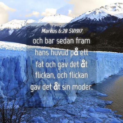 Picture 04 - Markus 6:28 SV1917 - och bar sedan fram hans huvud på ett fat och gav - Bible Verse Picture