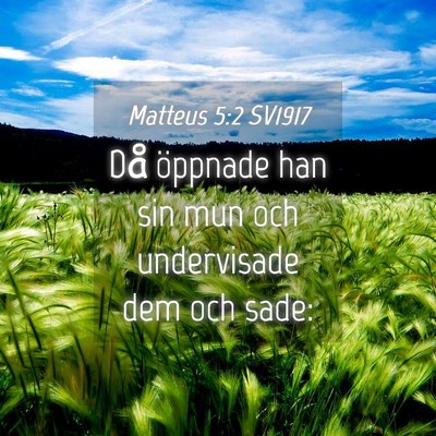 Picture 04 - Matteus 5:2 SV1917 - Då öppnade han sin mun och undervisade dem och - Bible Verse Picture
