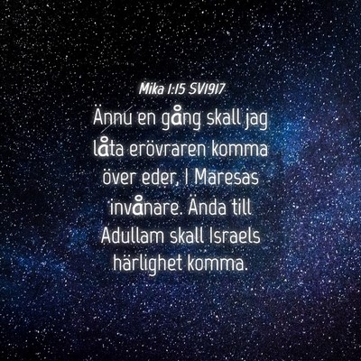 Picture 04 - Mika 1:15 SV1917 - Ännu en gång skall jag låta erövraren komma - Bible Verse Picture