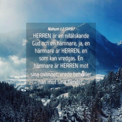 Picture 04 - Nahum 1:2 SV1917 - HERREN är en nitälskande Gud och en hämnare, - Bible Verse Picture