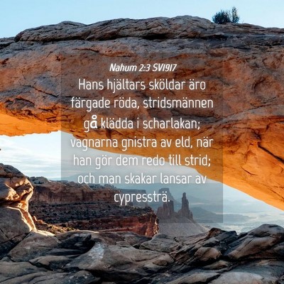 Picture 04 - Nahum 2:3 SV1917 - Hans hjältars sköldar äro färgade röda, - Bible Verse Picture