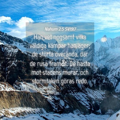 Picture 04 - Nahum 2:5 SV1917 - Han vet nogsamt vilka väldiga kämpar han äger; - Bible Verse Picture