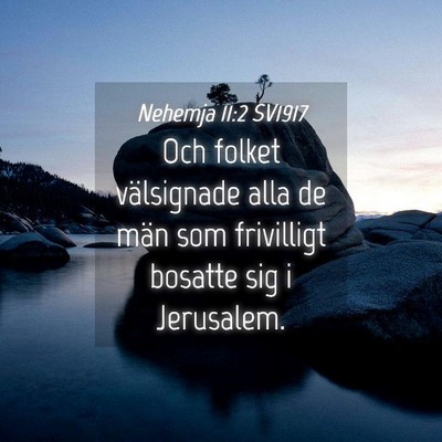 Picture 04 - Nehemja 11:2 SV1917 - Och folket välsignade alla de män som - Bible Verse Picture