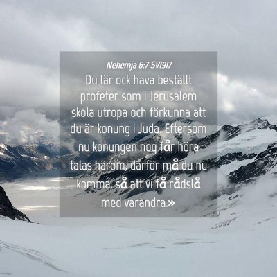 Picture 04 - Nehemja 6:7 SV1917 - Du lär ock hava beställt profeter som i - Bible Verse Picture