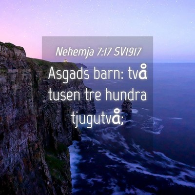 Picture 04 - Nehemja 7:17 SV1917 - Asgads barn: två tusen tre hundra - Bible Verse Picture