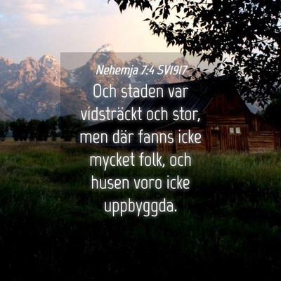 Picture 04 - Nehemja 7:4 SV1917 - Och staden var vidsträckt och stor, men där - Bible Verse Picture