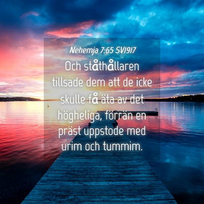 Picture 04 - Nehemja 7:65 SV1917 - Och ståthållaren tillsade dem att de icke - Bible Verse Picture