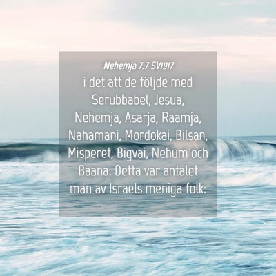 Picture 04 - Nehemja 7:7 SV1917 - i det att de följde med Serubbabel, Jesua, - Bible Verse Picture