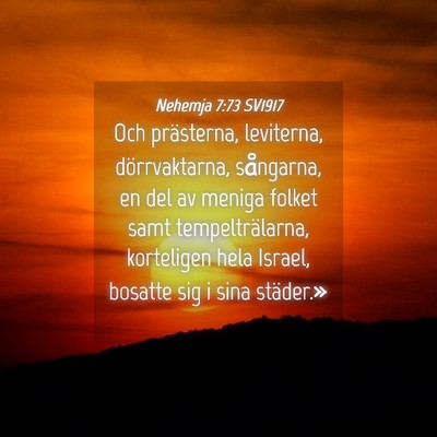 Picture 04 - Nehemja 7:73 SV1917 - Och prästerna, leviterna, dörrvaktarna, - Bible Verse Picture