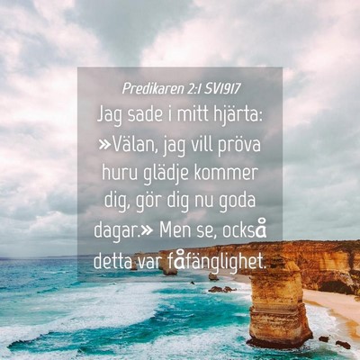 Picture 04 - Predikaren 2:1 SV1917 - Jag sade i mitt hjärta: »Välan, jag vill - Bible Verse Picture