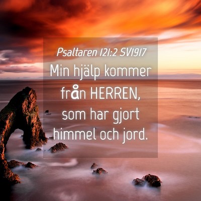Picture 04 - Psaltaren 121:2 SV1917 - Min hjälp kommer från HERREN, som har gjort - Bible Verse Picture