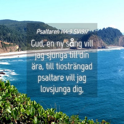Picture 04 - Psaltaren 144:9 SV1917 - Gud, en ny sång vill jag sjunga till din ära, - Bible Verse Picture