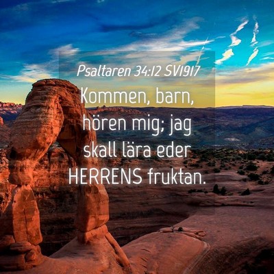 Picture 04 - Psaltaren 34:12 SV1917 - Kommen, barn, hören mig; jag skall lära eder - Bible Verse Picture
