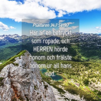 Picture 04 - Psaltaren 34:7 SV1917 - Här är en betryckt som ropade, och HERREN - Bible Verse Picture