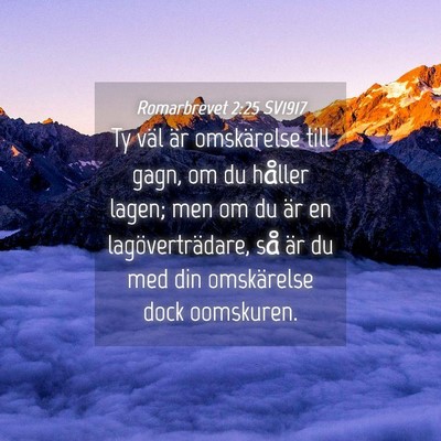 Picture 04 - Romarbrevet 2:25 SV1917 - Ty väl är omskärelse till gagn, om du håller - Bible Verse Picture