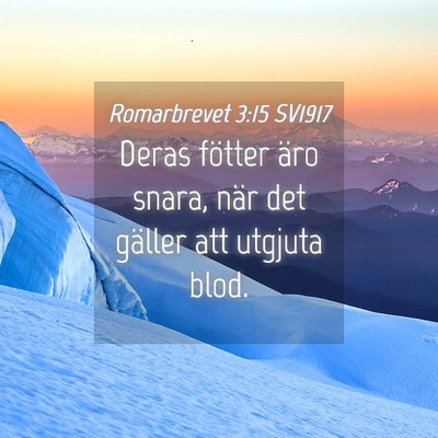 Picture 04 - Romarbrevet 3:15 SV1917 - Deras fötter äro snara, när det gäller att - Bible Verse Picture