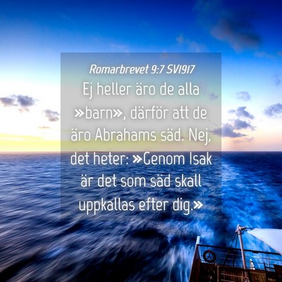 Picture 04 - Romarbrevet 9:7 SV1917 - Ej heller äro de alla »barn», därför att de - Bible Verse Picture