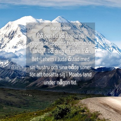 Picture 04 - Rut 1:1 SV1917 - På den tid då domarna regerade uppstod - Bible Verse Picture