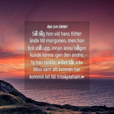Picture 04 - Rut 3:14 SV1917 - Så låg hon vid hans fötter ända till - Bible Verse Picture