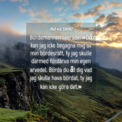 Picture 04 - Rut 4:6 SV1917 - Bördemannen svarade: »Då kan jag icke begagna - Bible Verse Picture