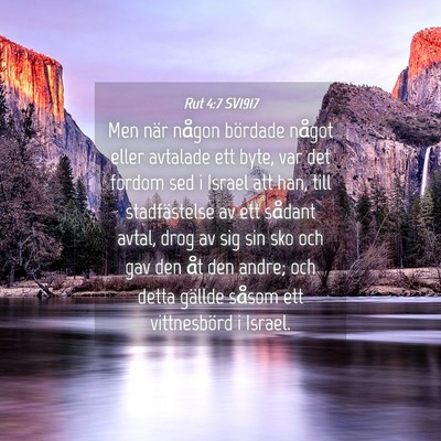 Picture 04 - Rut 4:7 SV1917 - Men när någon bördade något eller avtalade - Bible Verse Picture